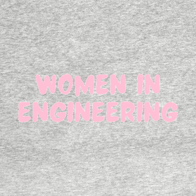 women in engineering by emilykroll